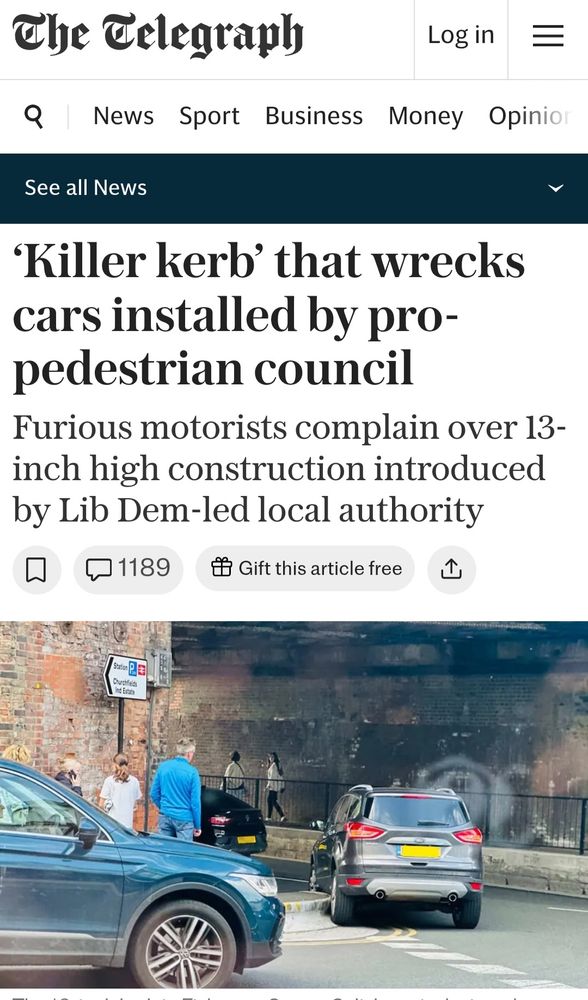Killer kerb' that wrecks
cars installed by pro-
pedestrian council
Furious motorists complain over 13-
inch high construction introduced
by Lib Dem-led local authority