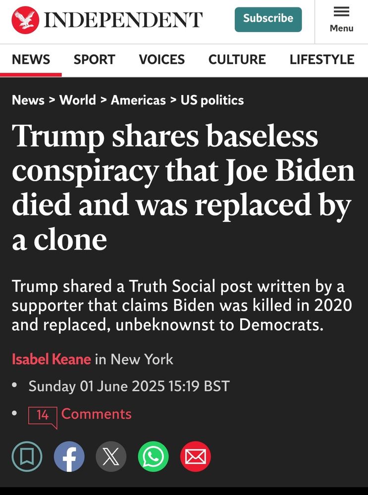 Trump shares baseless
conspiracy that Joe Biden
died and was replaced by
a clone


Trump shared a Truth Social post written by a
supporter that claims Biden was killed in 2020
and replaced, unbeknownst to Democrats.