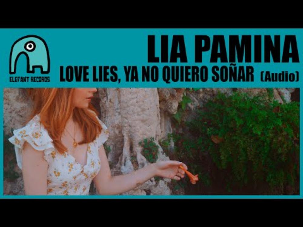 LIA PAMINA - Love Lies, Ya No Quiero Soñar [Audio]