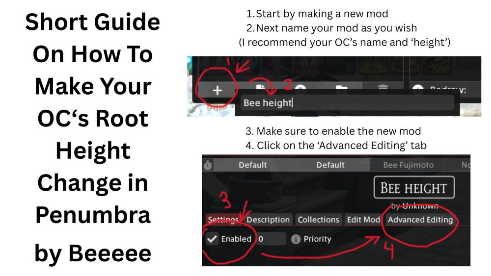 Short Guide on how to make your OC's root height change in penumbra by Beeeee
1. Start by making a new mod (hit the plus button in the image and then it will prompt you to name it)
2. Next name your mod as you wish (I recommend your OC's name and 'height' added)
3. Make sure to enable the new mod (Image of enabled the checkbox and then clicking on the 'Advanced Editing' tab)
4. Click on the 'Advanced Editing' tab