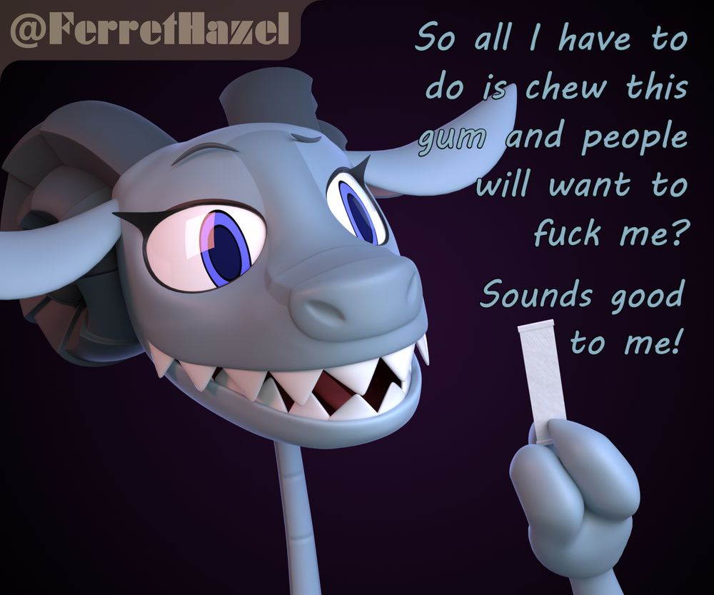 Dewdrop, a light blue, anthropomorphic dragon is holding a strip of white gum. She is saying, "So all I have to do is chew this gum and people will want to fuck me? Sounds good to me!"