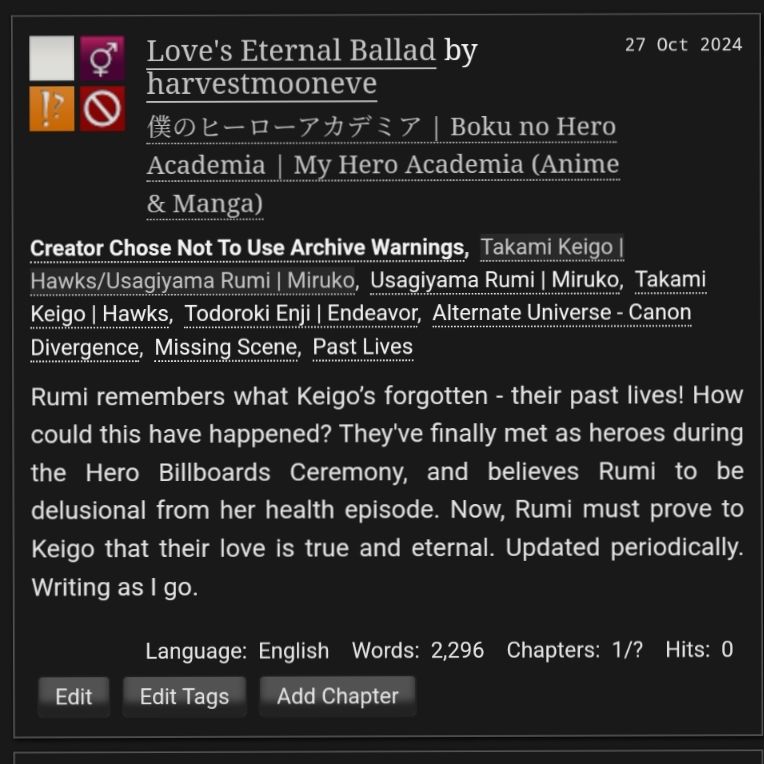 Rumi remembers what Keigo’s forgotten - their past lives! How could this have happened? They've finally met as heroes during the Hero Billboards Ceremony, and believes Rumi to be delusional from her health episode. Now, Rumi must prove to Keigo that their love is true and eternal. Updated periodically. Writing as I go.