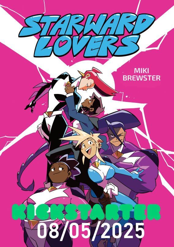 A cover image for the comic Starward Lovers. A bunch of women embrace. The Kickstarter logo with the date 08/05/2025 is below.
