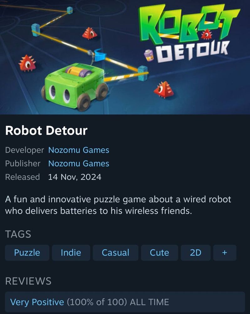 Steam page of Robot Detour with 100 reviews (100% positive) 