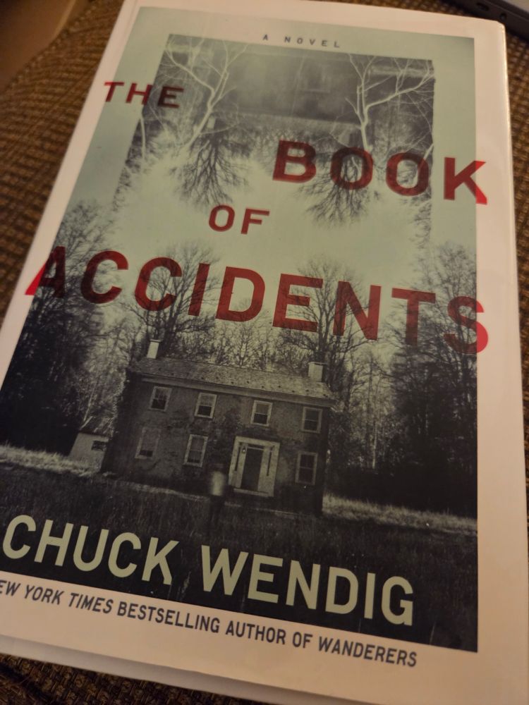 The novel The Book Of Accidents by Chuck Wendig.
