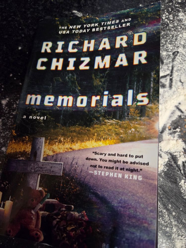 The novel MEMORIALS by Richard Chizmar.