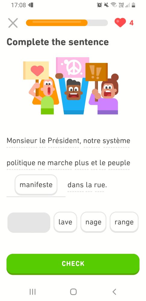 From Duolingo today: 'Mr President, our political system no longer works and the people are protesting in the street'