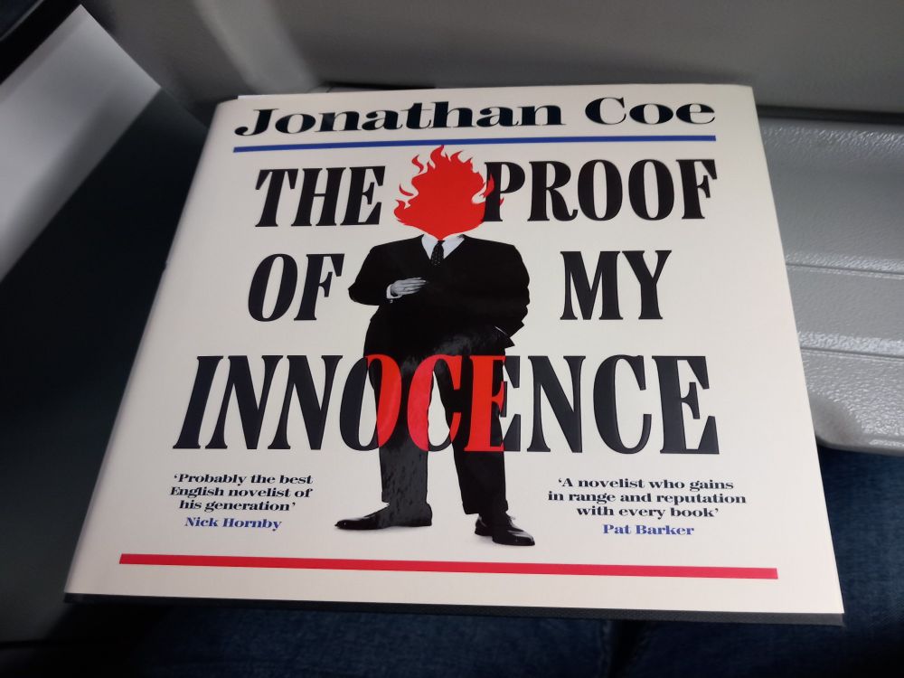 Jonathan Coe's novel The Proof of my Innocence 