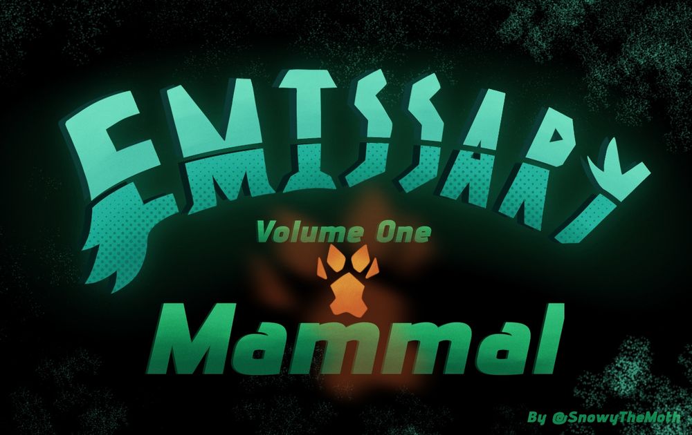 Emissary Volume One Mammal

Just to clarify more

No, it doesn't automatically mean that every cilent belongs to the same animal class. It refers to the antagonist of the single volume. After volume one, we will look at other animal classes in the future.