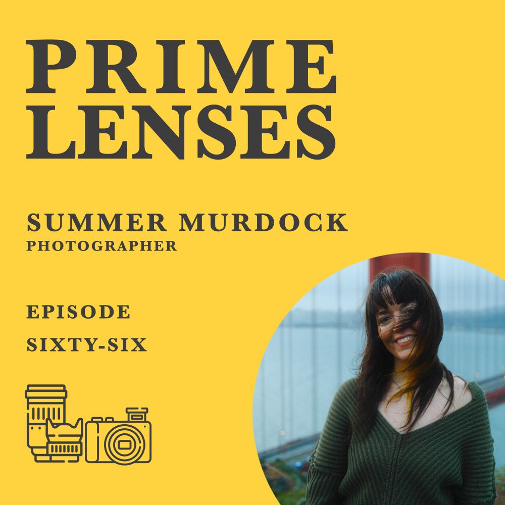 Cover art for Prime Lenses episode 66 with Summer Murdock