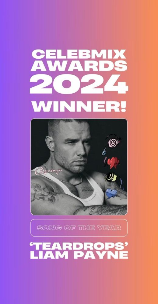 Liam Payne's "Teardrops" won Song of the year at the CelebMix Awards 2024
