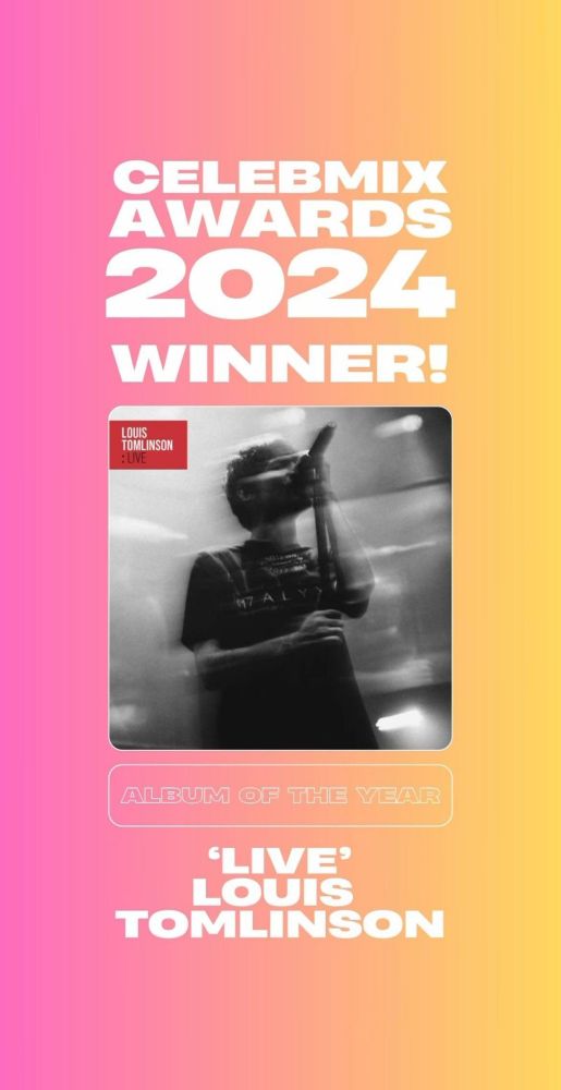 Louis Tomlinson's "LIVE" won Album of the year at the CelebMix Awards 2024