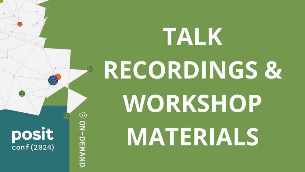 posit conf 2024 talk recordings and workshop materials