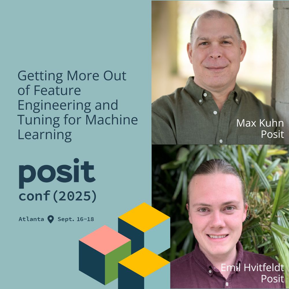 A promotional image for "Getting More Out of Feature Engineering and Tuning for Machine Learning" at posit conf (2025). The image features Max Kuhn and Emil Hvitfeldt, both from Posit. Max Kuhn is shown in a headshot with a blurred background, and Emil Hvitfeldt is shown smiling with plants in the background. The text "Atlanta" and "Sept. 16-18" are also visible, along with abstract cubes in orange, green, and blue.