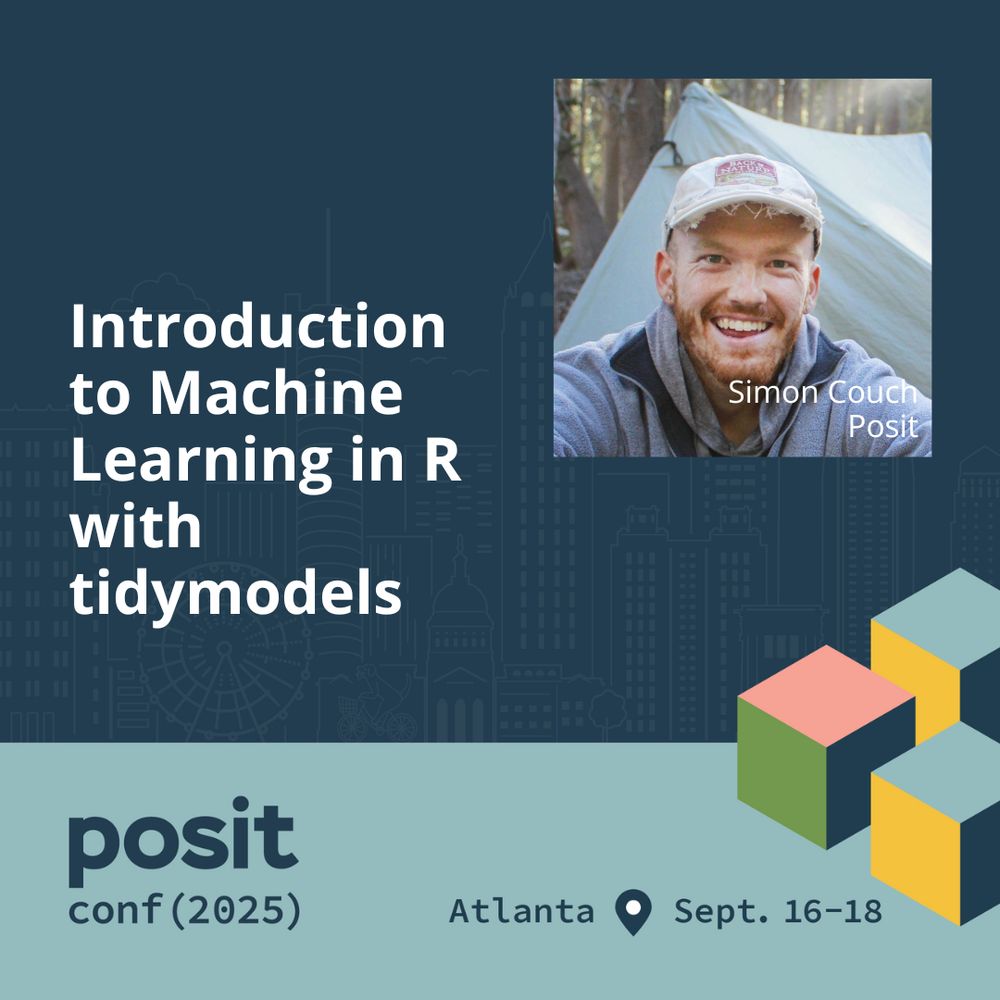 A promotional image for "Introduction to Machine Learning in R with tidymodels" at posit conf (2025). The image features Simon Couch, from Posit, smiling outdoors in a headshot. The text "Atlanta" and "Sept. 16-18" are also visible, alongside abstract cubes in orange, green, and blue.