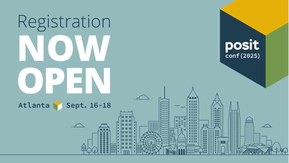 Registration for posit conference 2025 Now open. Atlanta, Sept 16-18