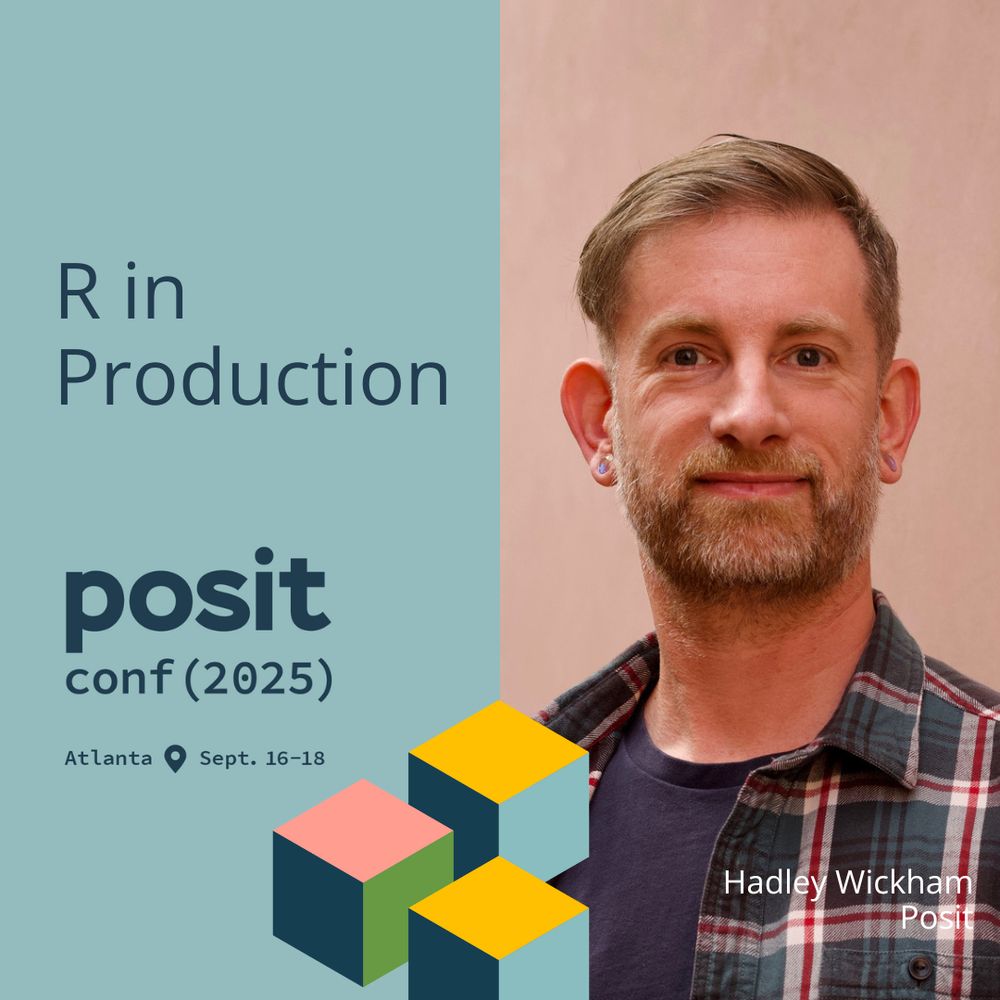A promotional poster for the posit conf (2025) conference, featuring the text "R in Production." The event will take place in Atlanta from Sept. 16-18. It features a speaker named Hadley Wickham from Posit. Below the text are three interlocking cubes.