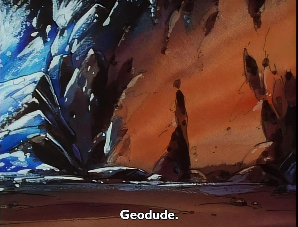 Pokemon - Season 1 Episode 59 - Volcanic Panic (2)
Frame 1452/2420
Caption: Geodude.

Timestamp: 00:13:53.684