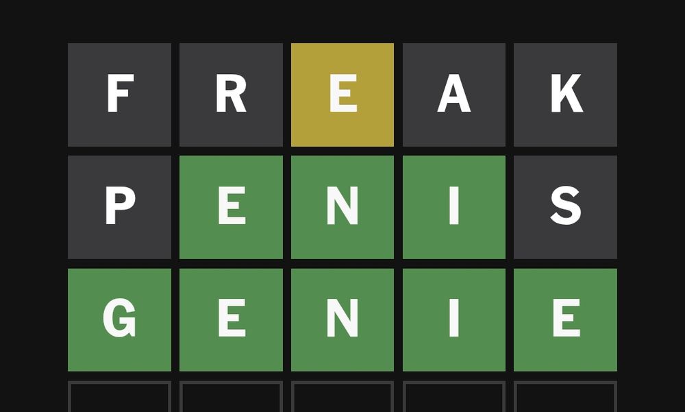 wordle grid with the words FREAK PENIS GENIE 
