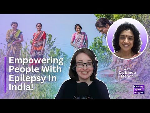 Empowering People With An Epilepsy - In Rural India - Bindu Menon