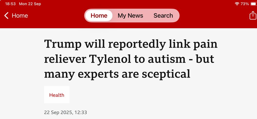 BBC News App headline
Trump will reportedly link pain reliever Tylenol to autism - but many experts are sceptical

22 Sep 2025, 12:33