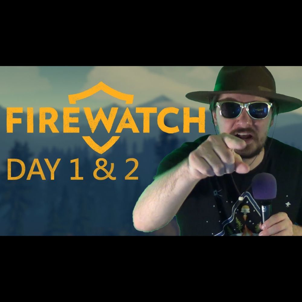 Firewatch - Day 1/2 : Hey there, Delilah