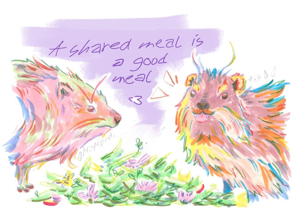 drawing of two colorful hyraxes standing by some greens, with fruit and flowers, a text between them reads "A shared meal is a good meal <3"