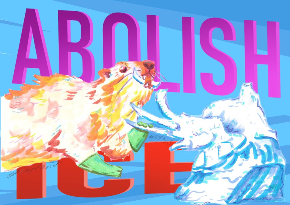 A colorful hyrax with gloves biting and breaking a elephant ice sculpture, with text behind reading "ABOLSH ICE"