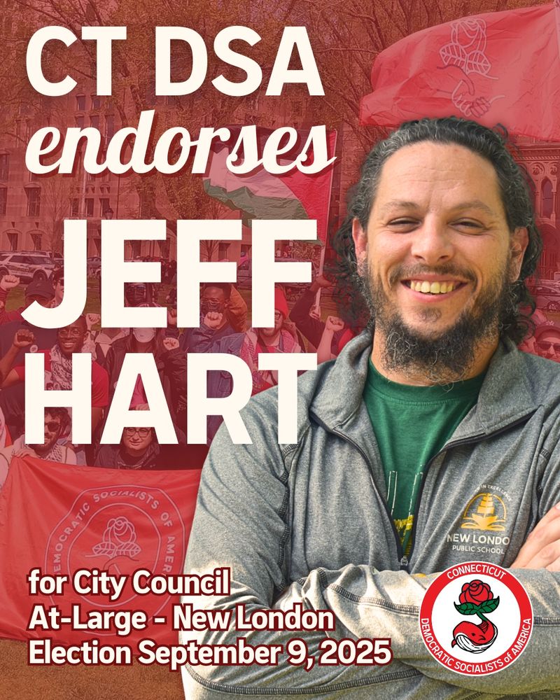Graphic with Jeff Hart and CTDSA in the background. CT DSA endorses Jeff hard for city council at large new London. Election September 9 2025