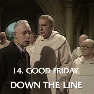 Down the Line – Good Friday image of Kessler vs monks