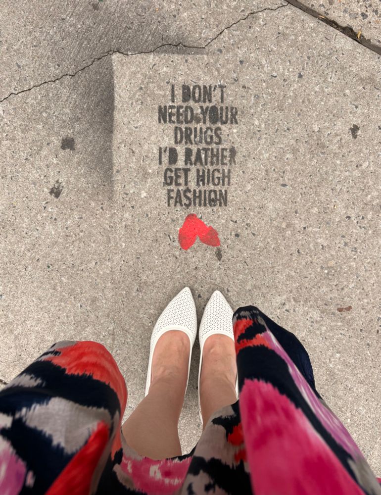 “I don’t need your drugs I’d rather have high fashion”
