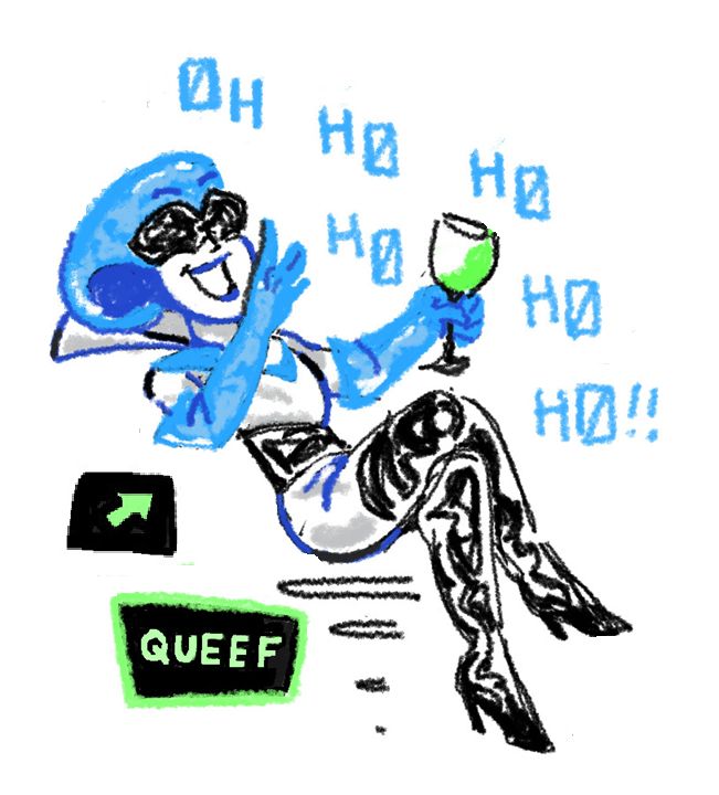 queen from deltarune sits back and laughs. she holds a cup of acid. a sign points at her, calling her "QUEEF".