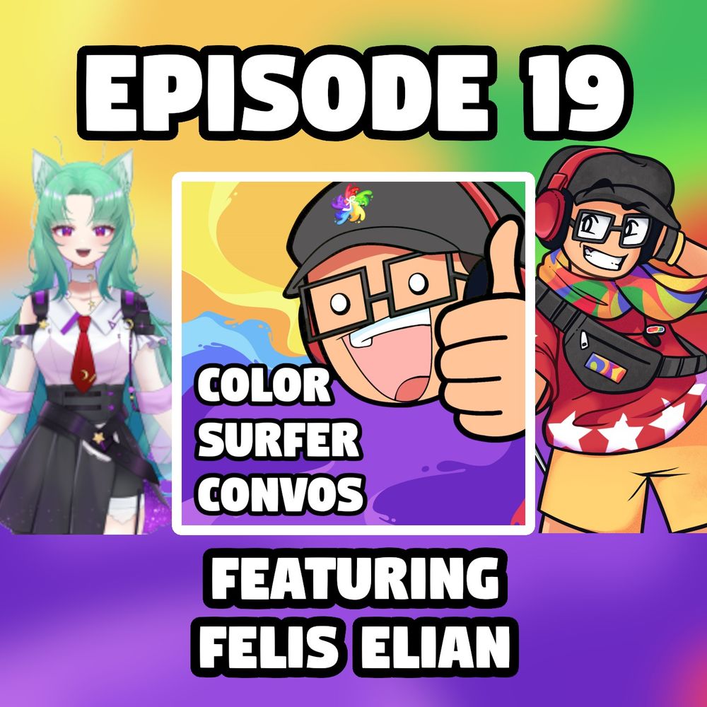 Episode 19 of the Color Surfer Convos podcast featuring Felis Elian