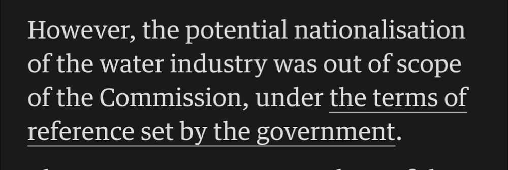Screenshot of an article that reads: 'However, the potential nationalisation of the water industry was out of scope of the Commission, under the terms of reference set by the government.'