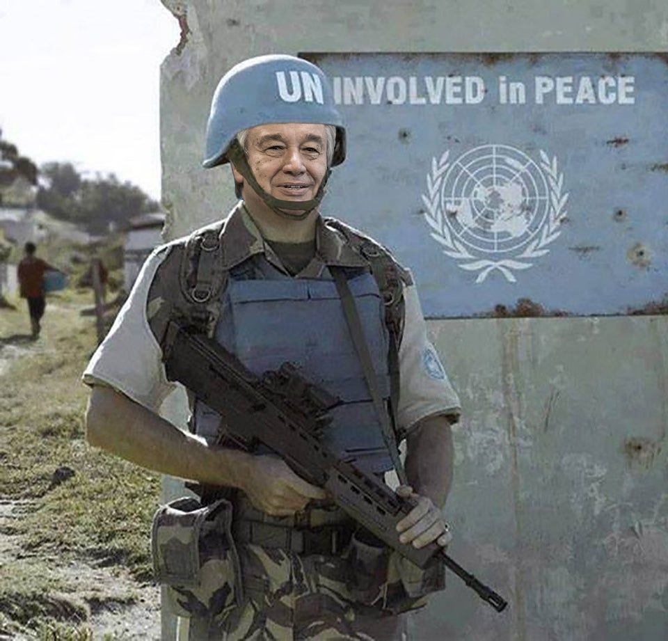 UN peacekeeper with the face of Antonio Guterres. The "UN" on his helmet is align with a sign in the background with the UN logo and "INVOLVED in PEACE", so you can read "UNINVOLVED in PEACE".