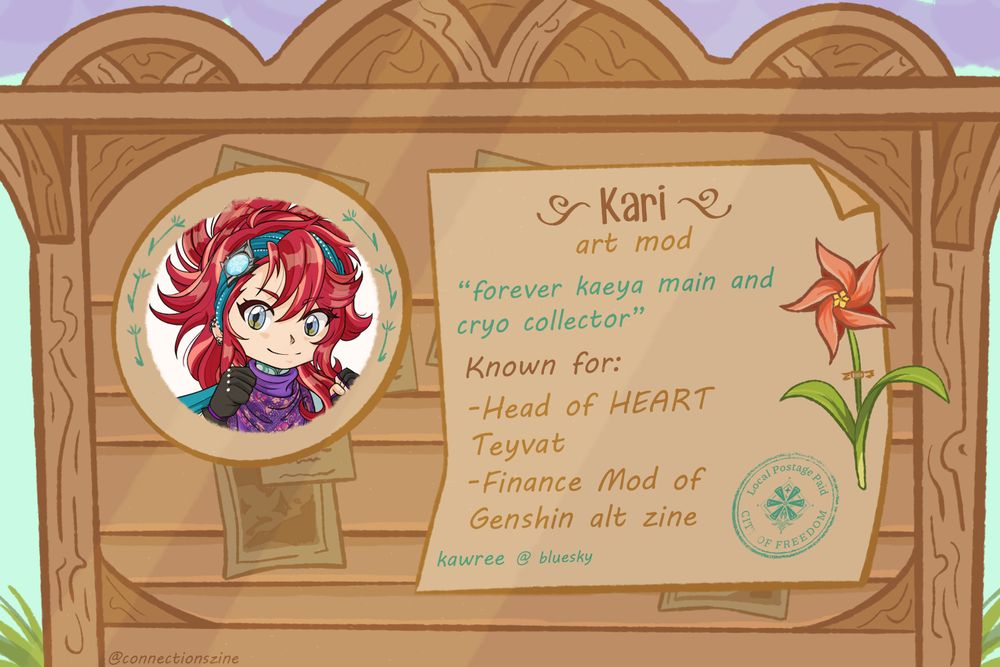 Mondstadt message board with a winwheel aster pinned to it, above the following note: Kari, Art Mod. "Forever Kaeya main and cryo collector." Known for being the Head Mod of HEART Teyvat, and the Finance Mod of the Genshin Alt zine. kawree @ bsky.