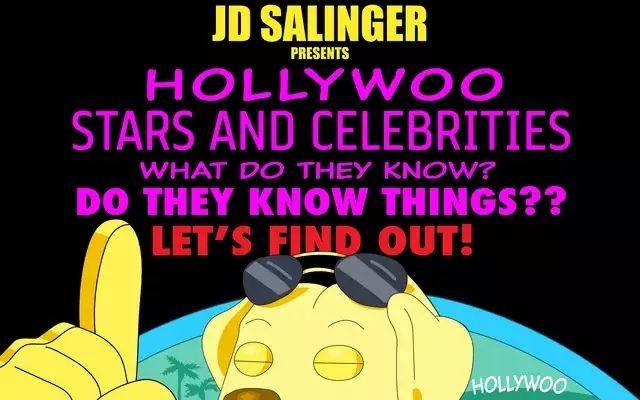 A screenshot of an episode of Bojack Horseman which says "JD Salinger presents Hollywoo stars and celebrities what do they know? Do they know things? Let's find out!"