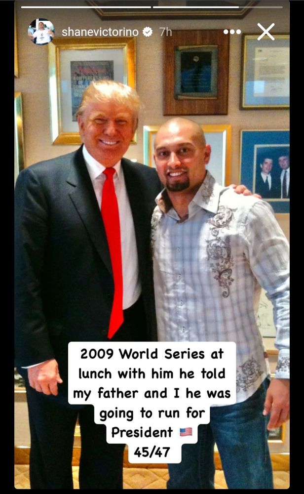 Shane Victorino poses with Donald Trump and text underneath reads "2009 World Series at lunch with him he told my father and I he was going to run for President 🇺🇲 45/47". He posted it on his Instagram story