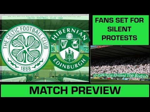 CELTIC VS HIBS PREVIEW AS FANS SET TO TAKE FURTHER ACTION