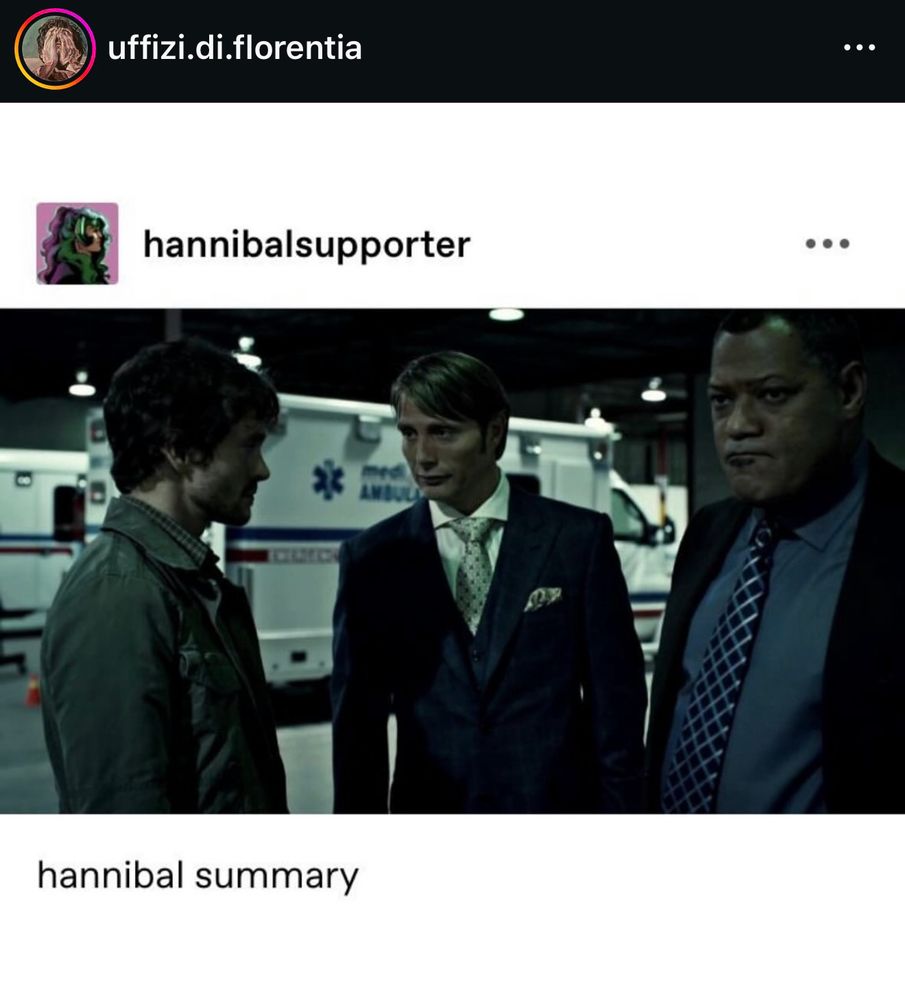 uffizi.di.florentia
•••
hannibalsupporter
hannibal summary

Will and Hannibal talking to each other intensely while Jack looks into the distance contemplating, from NBC’s Hannibal 