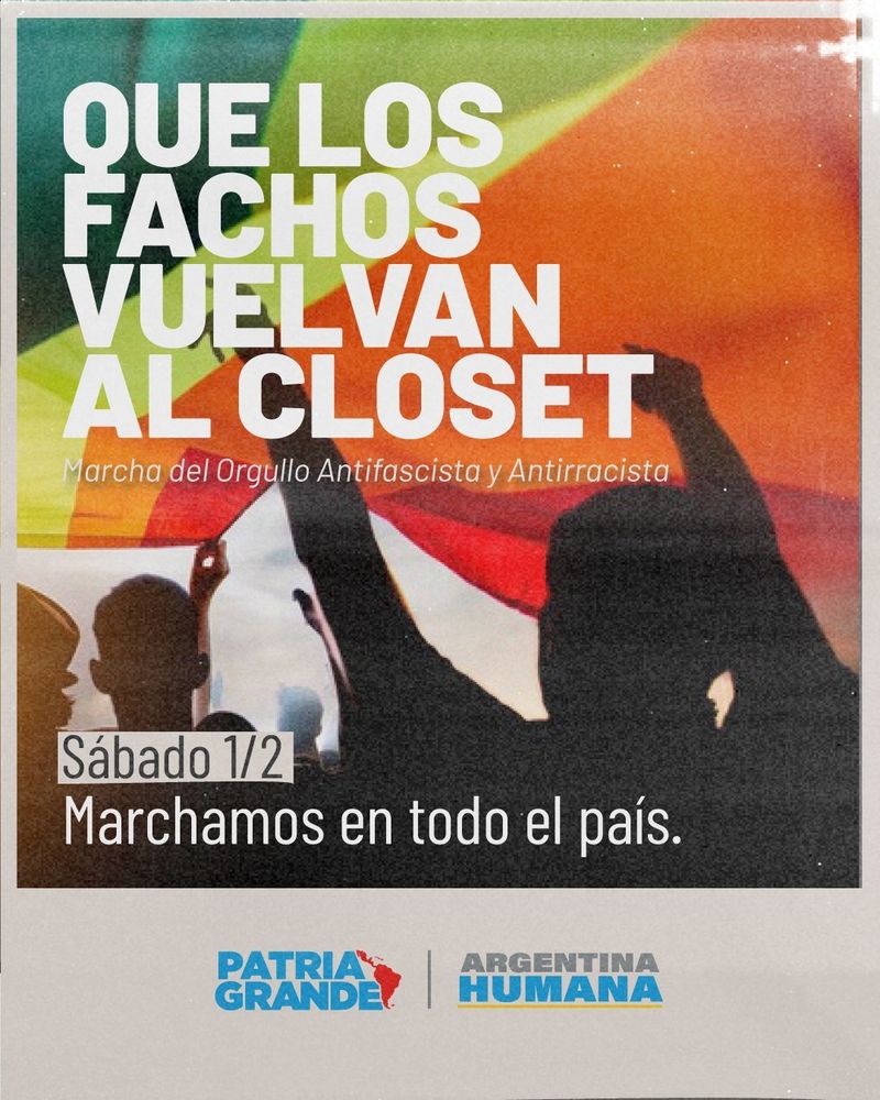 El sábado copemos las calles de todo el país. Que los fachos vuelvan al closet! 

Marchá con Argentina Humana