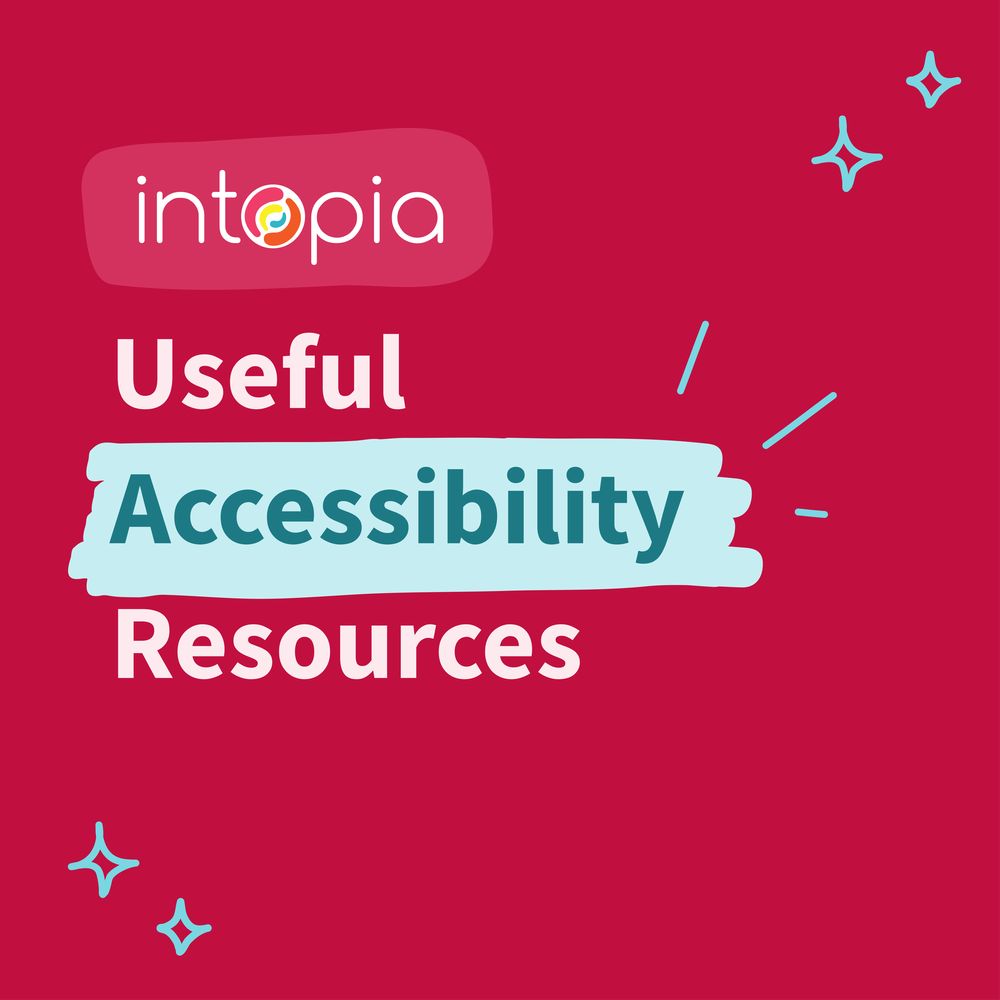 Intopia useful accessibility resources.