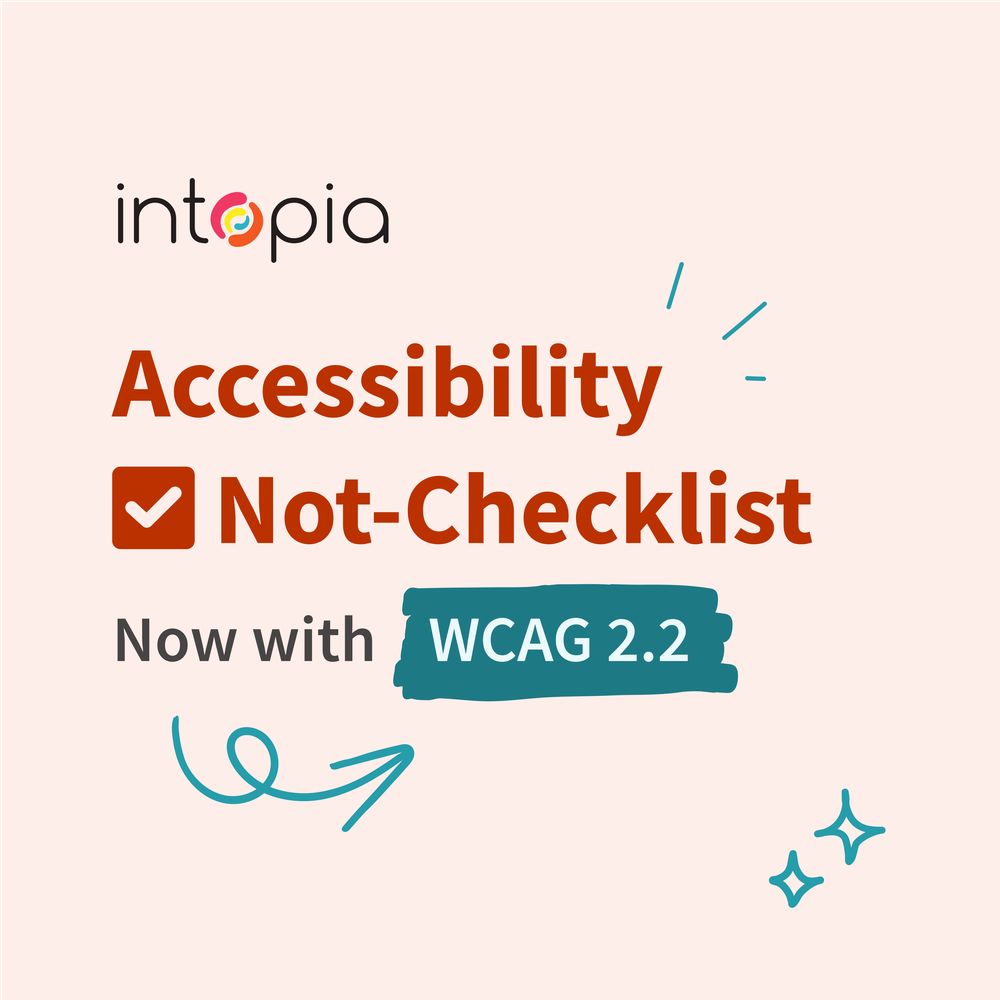 Intopia Accessibility Not-Checklist. Now with WCAG 2.2. A checkbox.