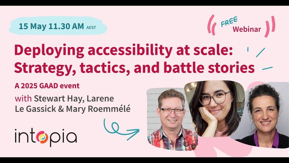 Deploying accessibility at scale: Strategy, tactics, and battle stories - GAAD May 2025