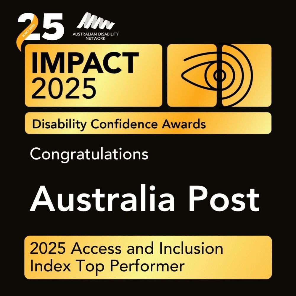 25 Impact 2025 – Disability Confidence Awards. Congratulations Australia Post. 2025 Access and Inclusion Index Top Performer. 2000–2025. An abstract eye symbol. Australian Disability Network logo.