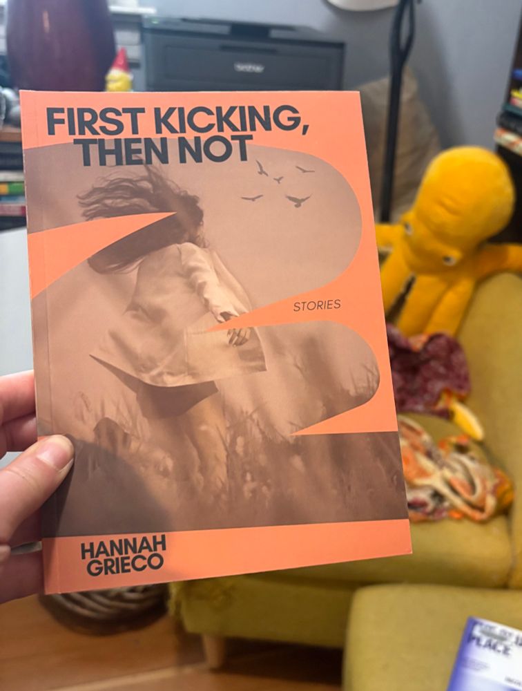Paperback copy of First Kicking, Then Not by Hannah Grieco