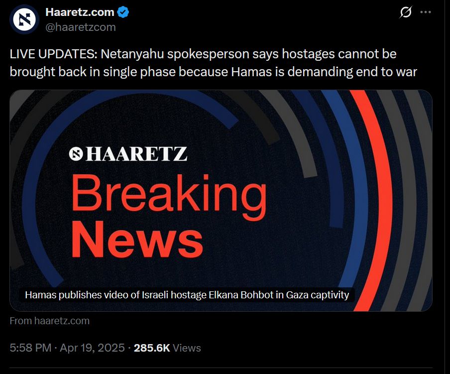 A headline from Haaretz saying "Live updates: Netanyahu spokesperson says hostages cannot be brought back in a single phase because Hamas is demanding an end to the war." The picture says "Haaretz" in grey "Breaking News" in red and it has a circular lined pattern in blue, dark grey, Light grey, dark blue, light blue, red then light grey ans is on a black background.