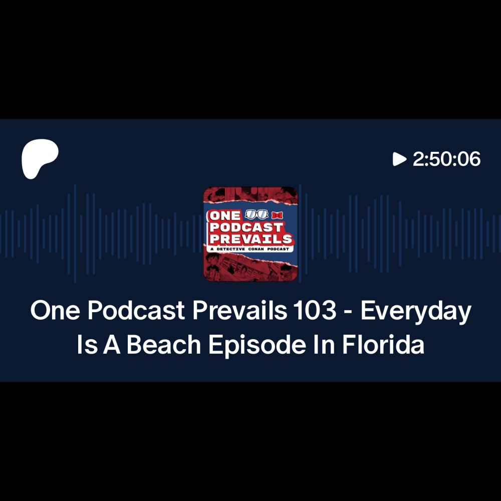 One Podcast Prevails 103 - Everyday Is A Beach Episode In Florida | SSAA Podcast Network