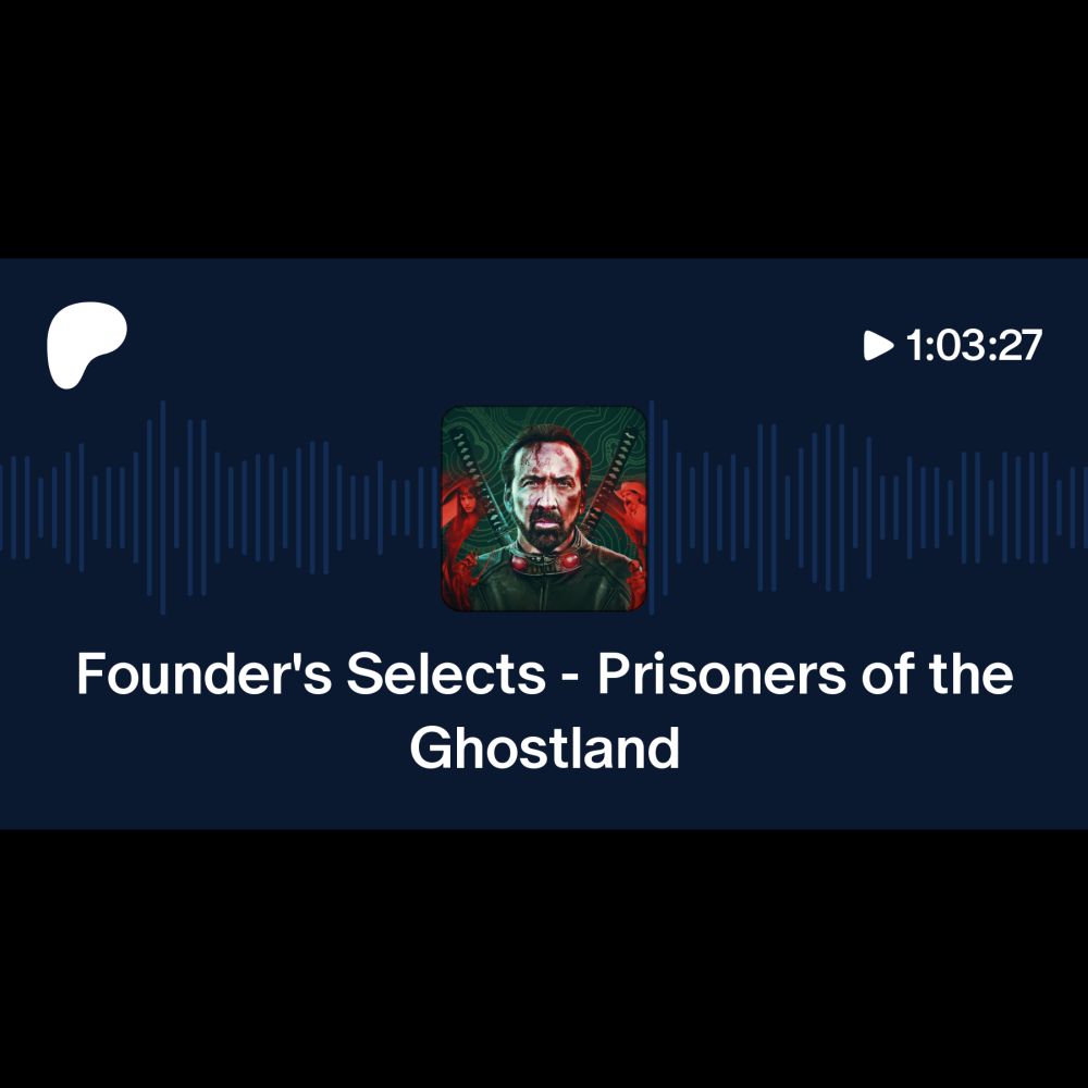 Founder's Selects - Prisoners of the Ghostland | SSAA Podcast Network