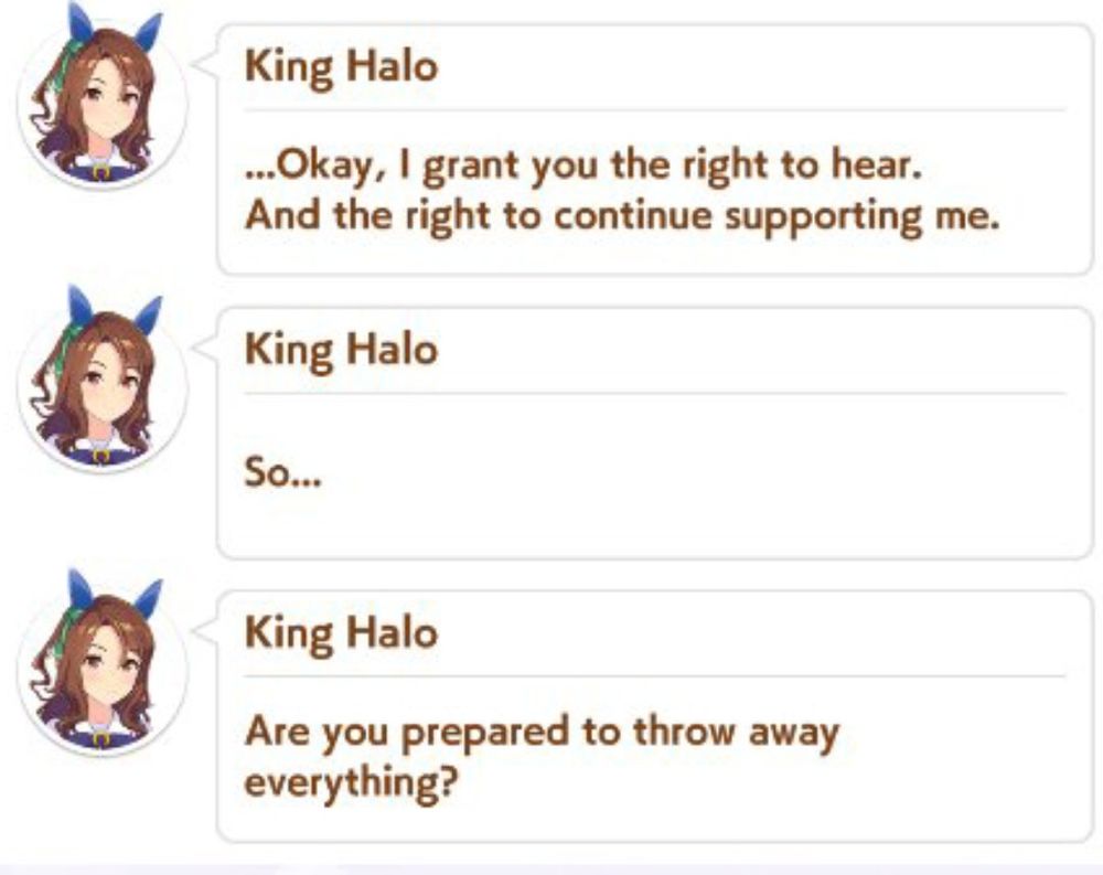 King Halo: ...Okay, I grant you the right to hear. And the right to continue supporting me. So... are you prepared to throw away everything?